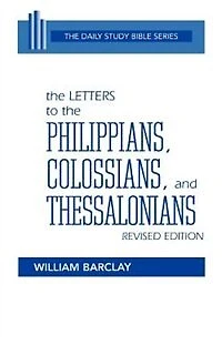 The Letters To Philippians, Colossians, And Thessalonians
