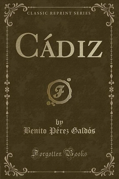 Cádiz (Classic Reprint)