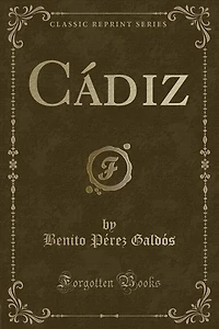 Cádiz (Classic Reprint)
