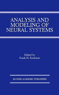 Analysis and Modeling of Neural Systems
