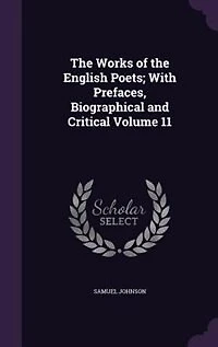 The Works of the English Poets; With Prefaces