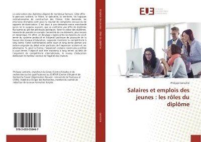 Salaires et emplois des jeunes: les roles du diplOme