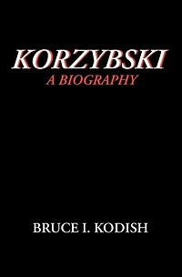 Korzybski: A Biography