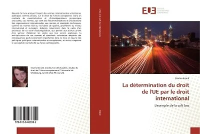 La determination du droit de l'Ue par le droit international: L'exemple de la soft law