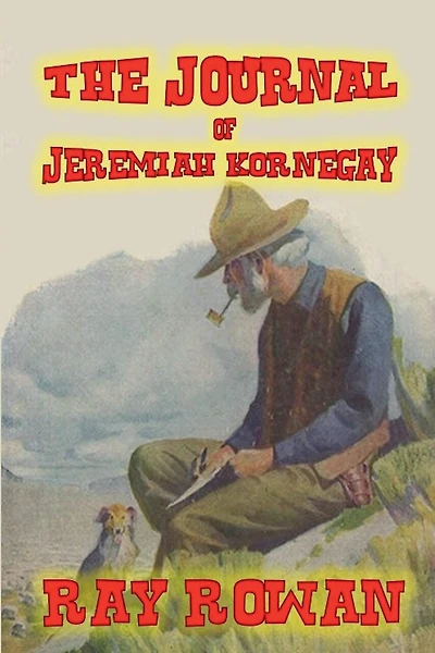 The Journal of Jeremiah Kornegay