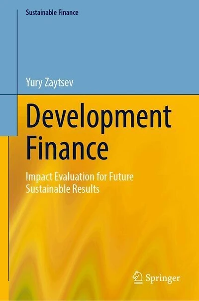 Development Finance: Impact Evaluation for Future Sustainable Results