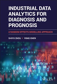 Industrial Data Analytics for Diagnosis and Prognosis: A Random Effects Modelling Approach