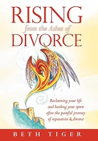 Rising From The Ashes Of Divorce: Book One Flying Solo Series