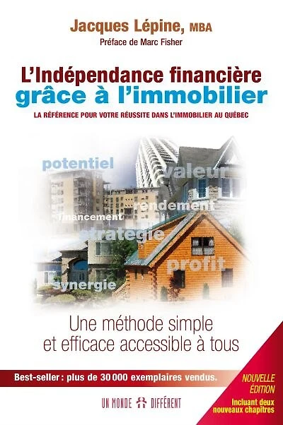 INDEPENDANCE FINANCIERE GRACE À L'IMMOBILIER: La référence pour votre réussite dans l'immobilier au Québec