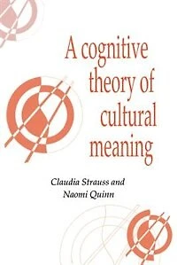 A Cognitive Theory of Cultural Meaning