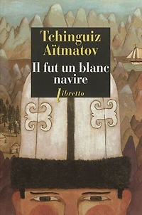 Il fut un blanc navire