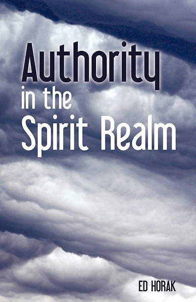 Authority In The Spirit Realm