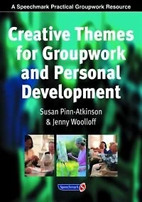 Creative Themes For Groupwork And Personal Development