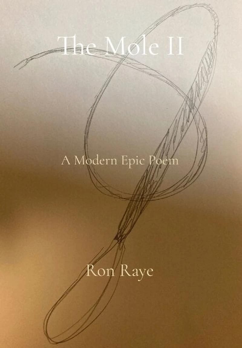 The Mole II: A Modern Epic Poem