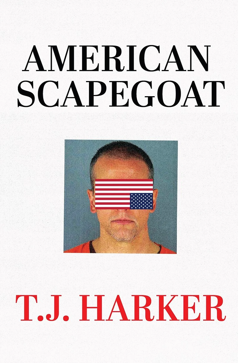 American Scapegoat: How a Corrupt Justice System Sacrificed Derek Chauvin to the Mob