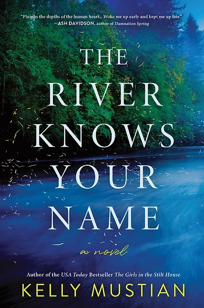 The River Knows Your Name: A Novel