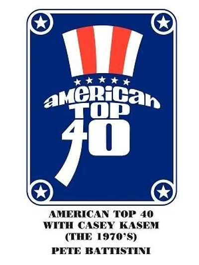 American Top 40 with Casey Kasem (The 1970'S)