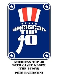 American Top 40 with Casey Kasem (The 1970'S)