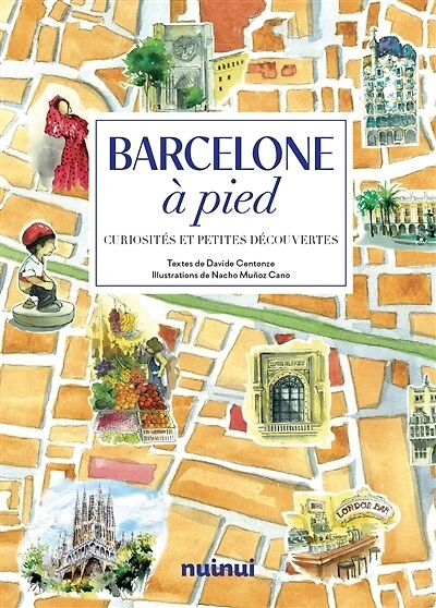 Barcelone à pied: curiosités et petites découvertes