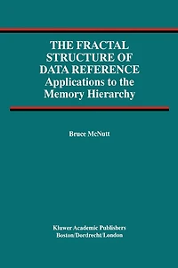 the Fractal Structure of Data Reference: Applications to Memory Hierarchy