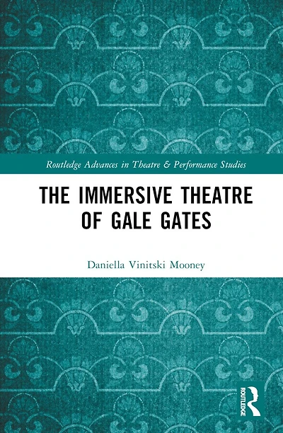 The Immersive Theatre of GAle GAtes