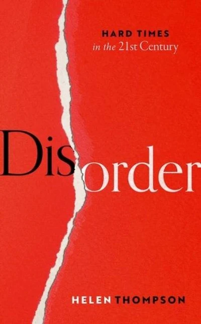 Disorder: Hard Times the 21st Century