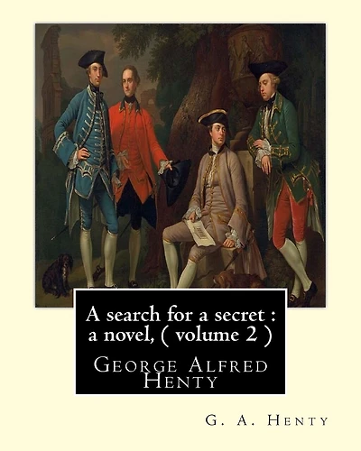 A search for a secret: a novel