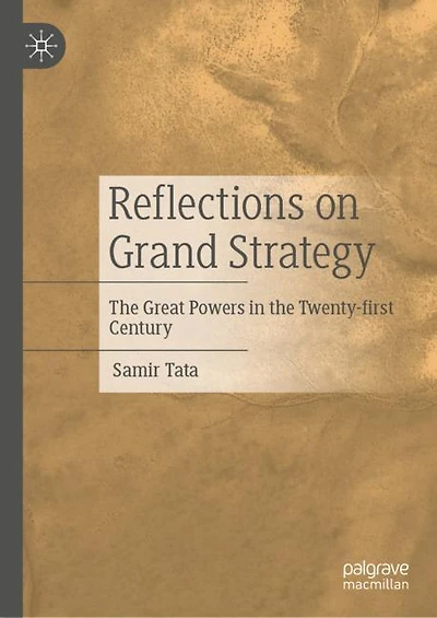 Reflections on Grand Strategy: the Great Powers Twenty-first Century