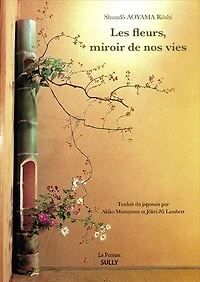 Les fleurs, miroirs de nos vies