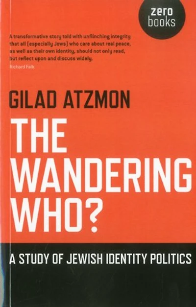 The Wandering Who: A Study of Jewish Identity Politics