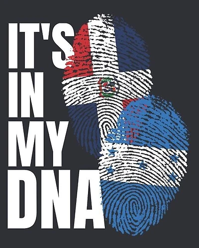 Its In My DNA: Honduran And Dominican Mix Heritage Notebook
