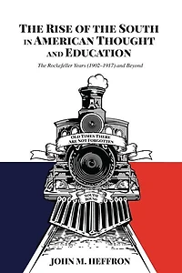 The Rise of South American Thought and Education: Rockefeller Years (1902-1917) Beyond