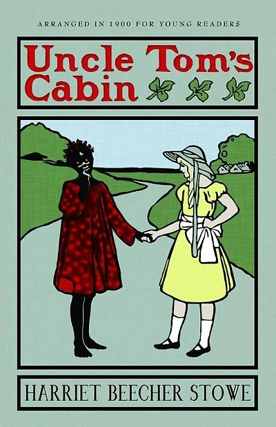 Uncle Tom's Cabin: Or Life Among The Lowly