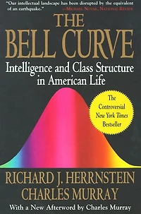 The Bell Curve: Intelligence and Class Structure American Life