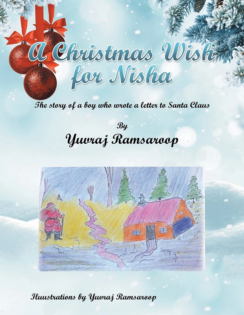 A Christmas Wish For Nisha: The Story Of Boy Who Wrote Letter To Santa Claus