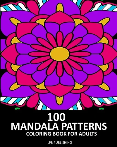 100 Mandala Patterns: Coloring Book For Adults