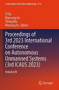 Proceedings of 3rd 2023 International Conference on Autonomous Unmanned Systems (3rd ICAUS 2023): Volume IV