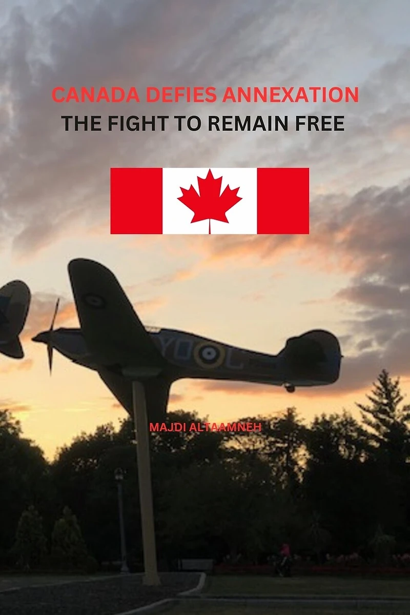 Canada Defies Annexation: The Fight to Remain Free