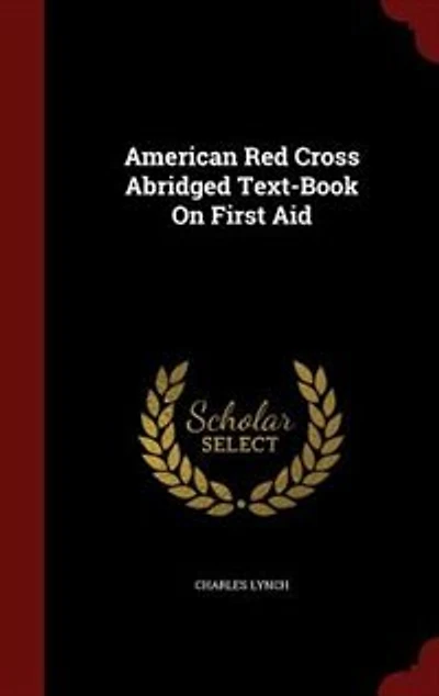 American Red Cross Abridged Text-Book On First Aid