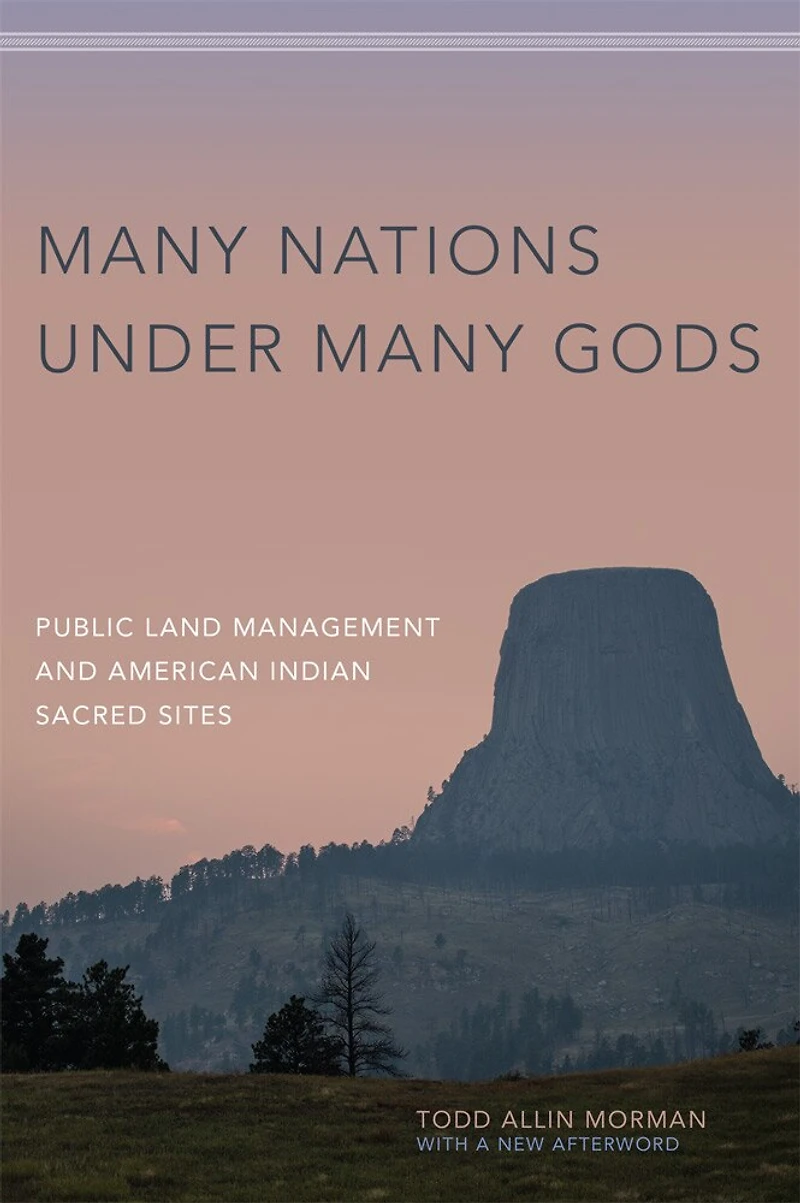 Many Nations under Gods: Public Land Management and American Indian Sacred Sites