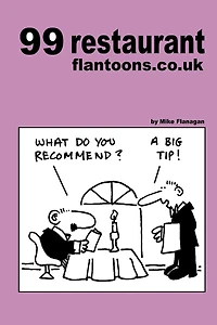 99 restaurant flantoons.co.uk: 99 great and funny cartoons about dining out