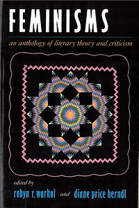 Feminisms: An Anthology of Literary Theory and Criticism