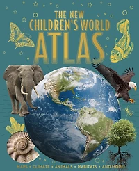 NEW CHILDRENS WORLD ATLAS: Maps, Climate, Animals, Habitats, and More!