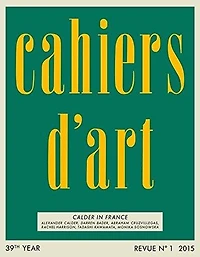 Cahiers d'Art: Calder in France: 39th Year
