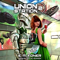 Alien Night on Union Station Lib/E