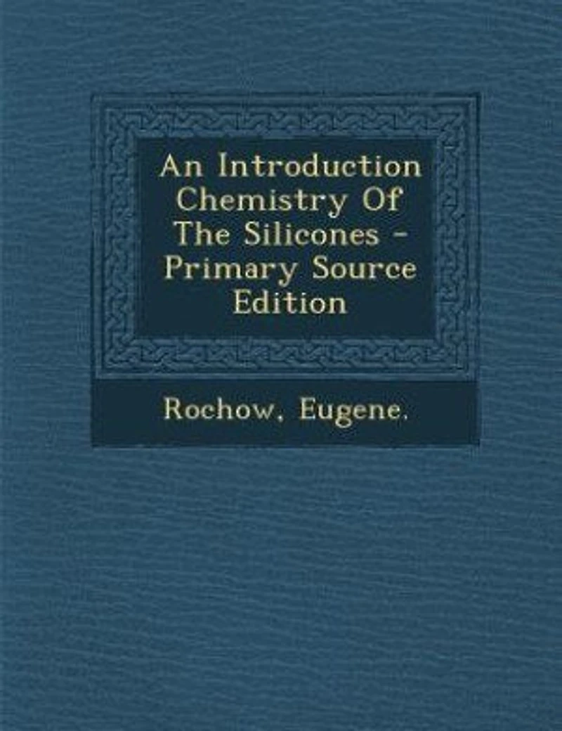 An Introduction Chemistry Of The Silicones