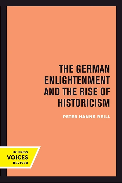 the German Enlightenment and Rise of Historicism