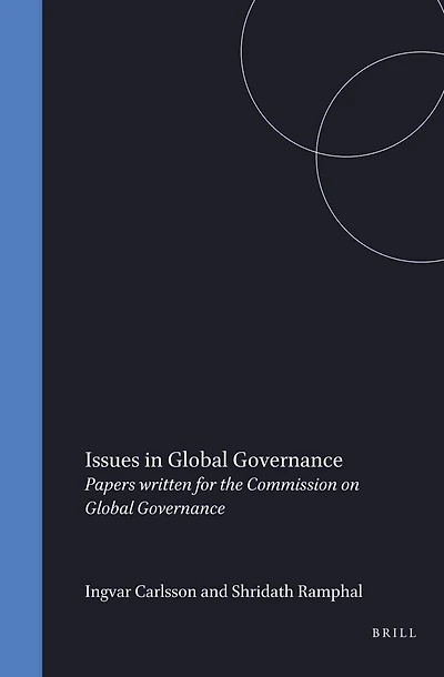 Issues in Global Governance: Papers written for the Commission on Global Governance