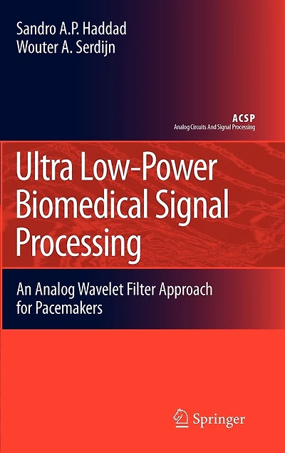 Ultra Low-Power Biomedical Signal Processing: An Analog Wavelet Filter Approach for Pacemakers
