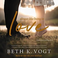 Almost Like Being Love Lib/E: A Destination Wedding Novel